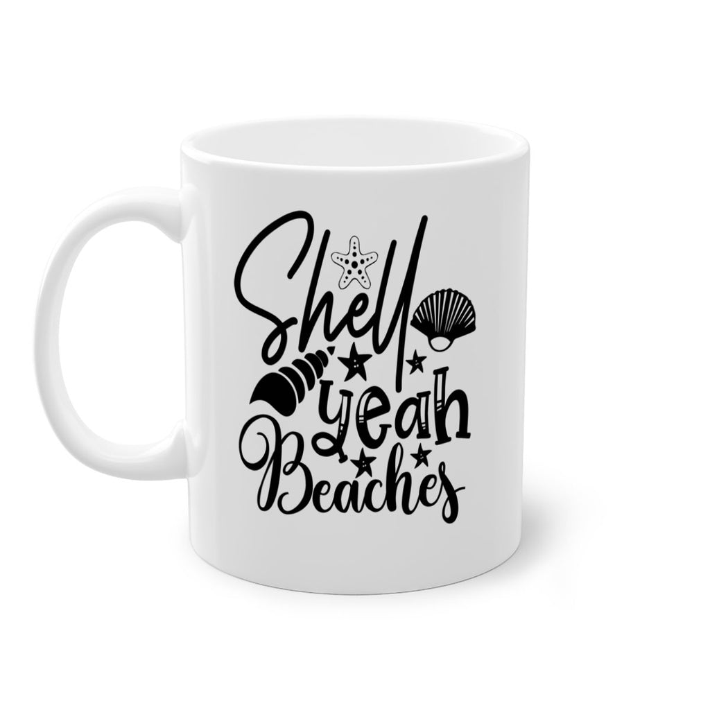 shell yeah beaches Style 75#- Summer-Mug / Coffee Cup
