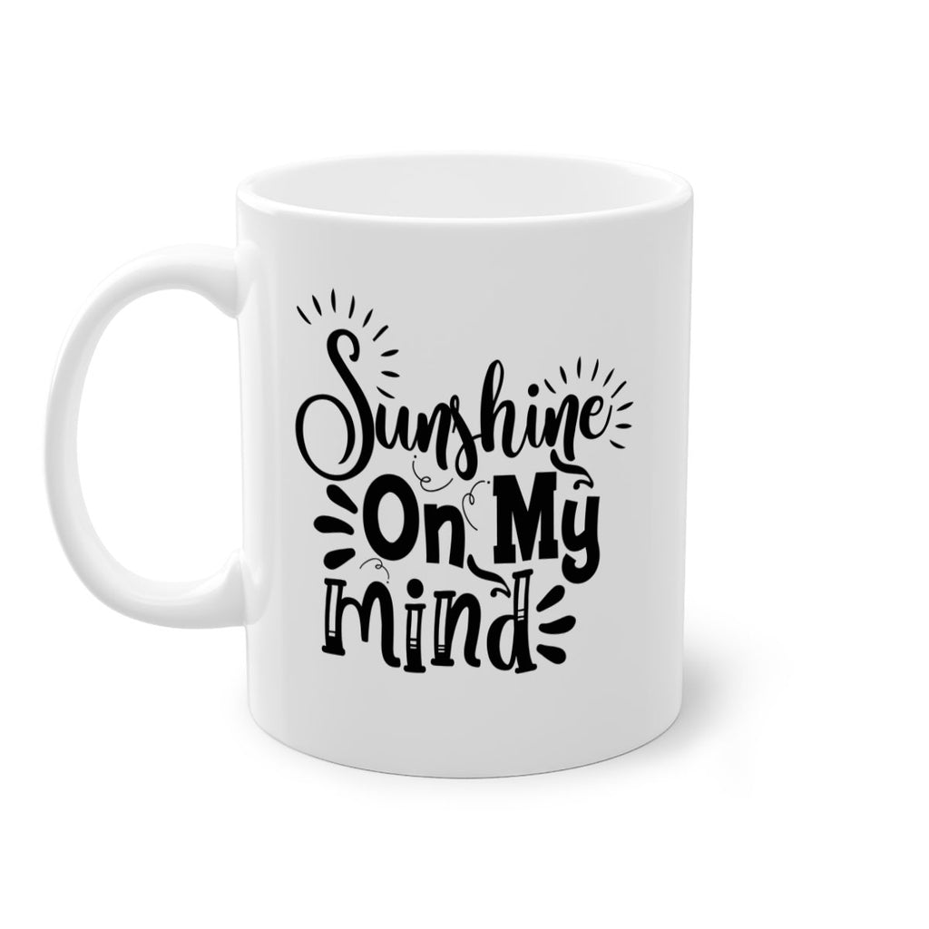 sunshine on my mind Style 73#- Summer-Mug / Coffee Cup