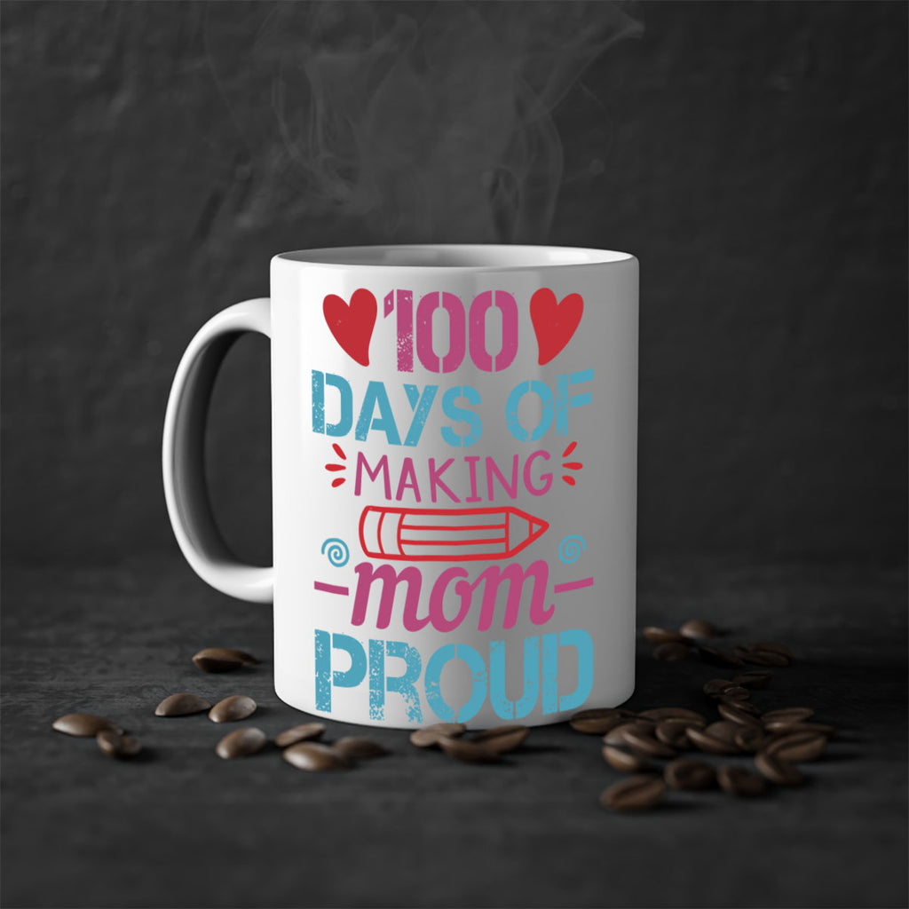 3 days of making mom proud 43#- 100 days-Mug / Coffee Cup
