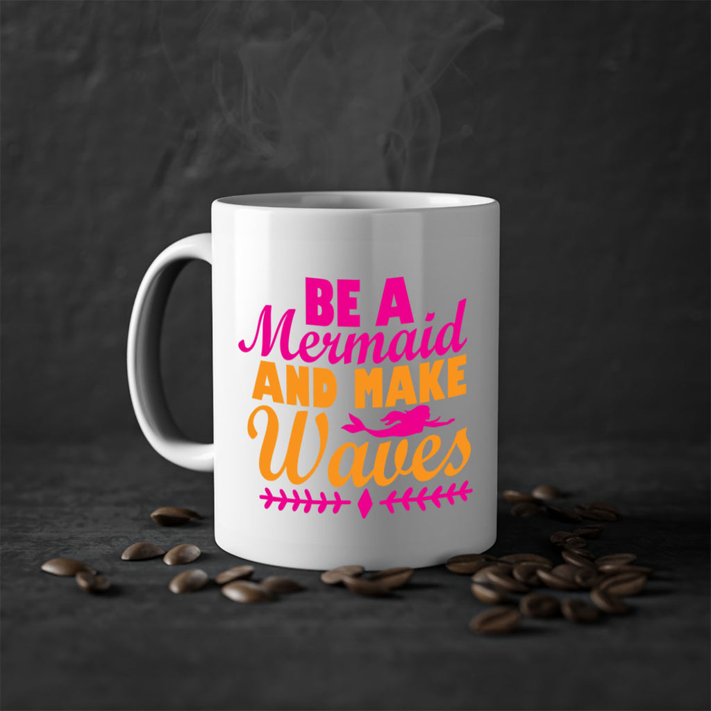 Be A Mermaid And Make Waves 49#- mermaid-Mug / Coffee Cup