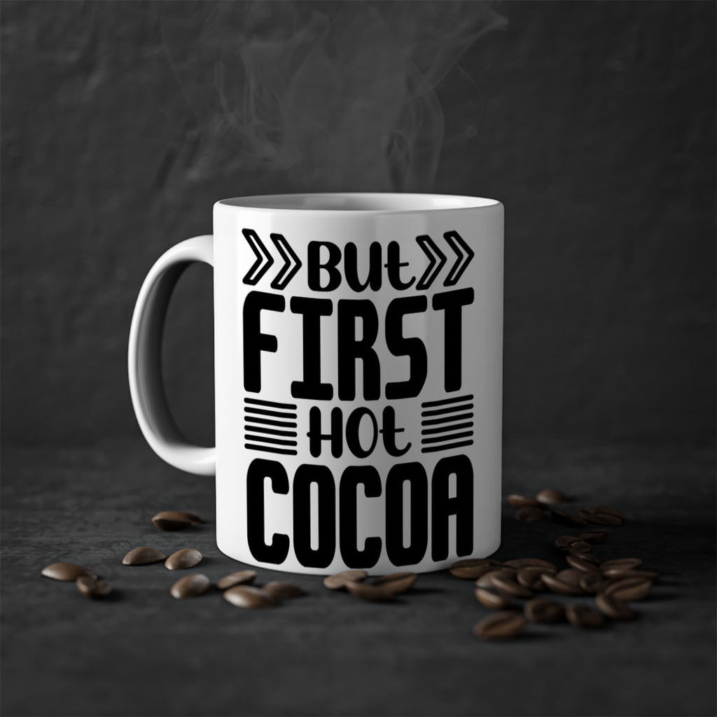 But First Hot Cocoa 37#- winter-Mug / Coffee Cup