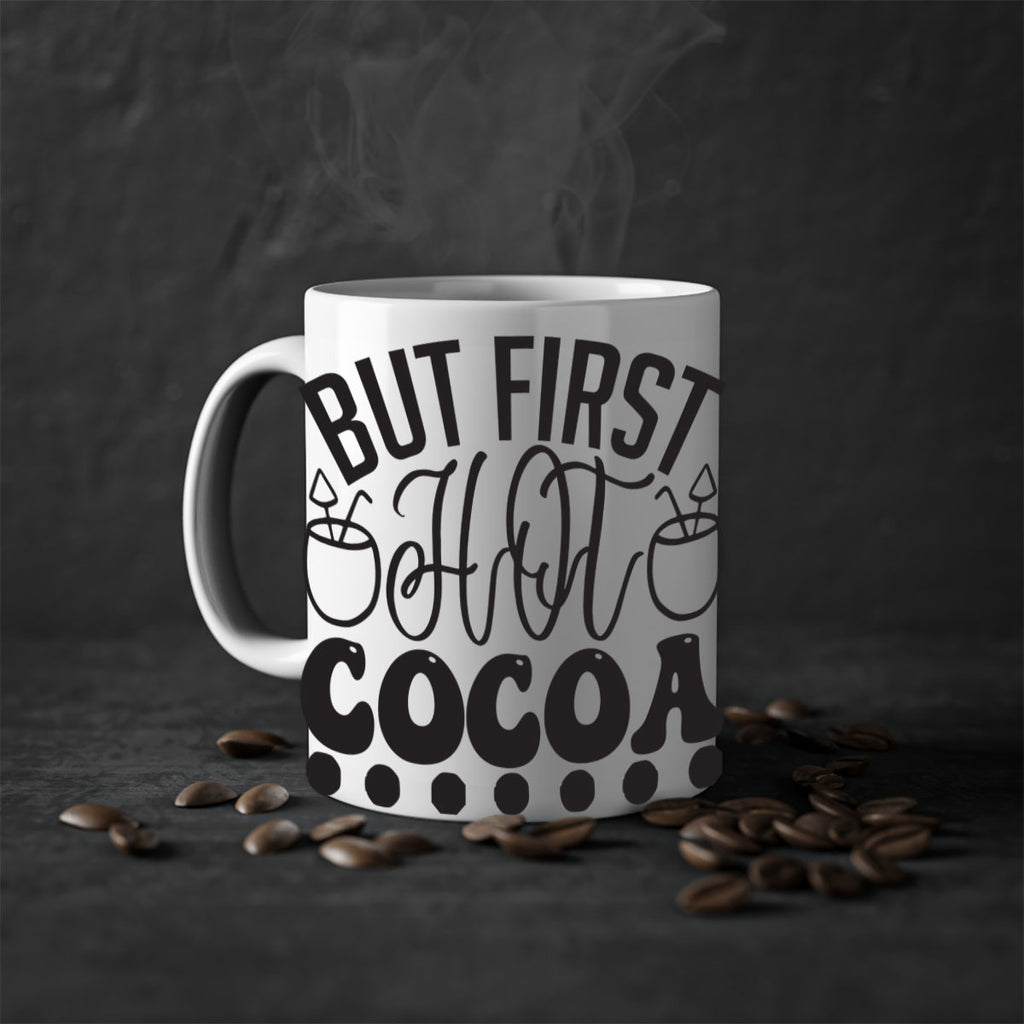 But first hot cocoa 36#- winter-Mug / Coffee Cup