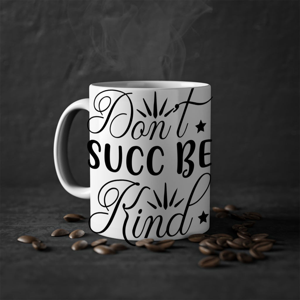 Dont Succ Be Kind 95#- winter-Mug / Coffee Cup