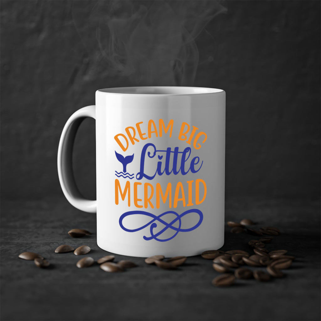 Dream Big Little Mermaid 115#- mermaid-Mug / Coffee Cup