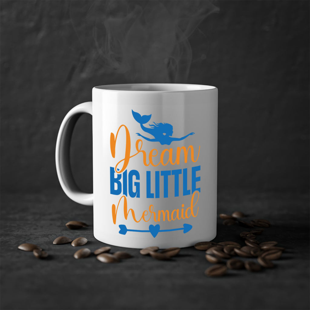 Dream Big Little Mermaid 123#- mermaid-Mug / Coffee Cup