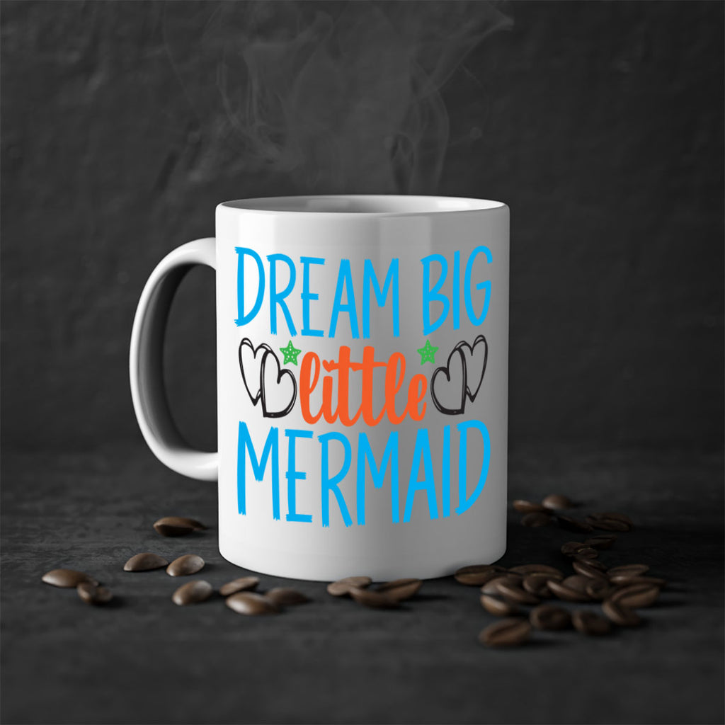 Dream Big Little Mermaid 128#- mermaid-Mug / Coffee Cup