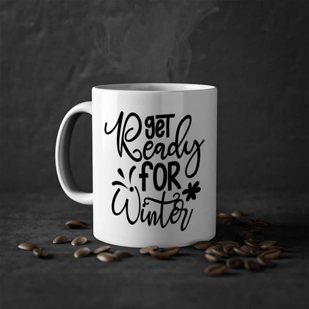 Get Ready For Winter 111#- winter-Mug / Coffee Cup