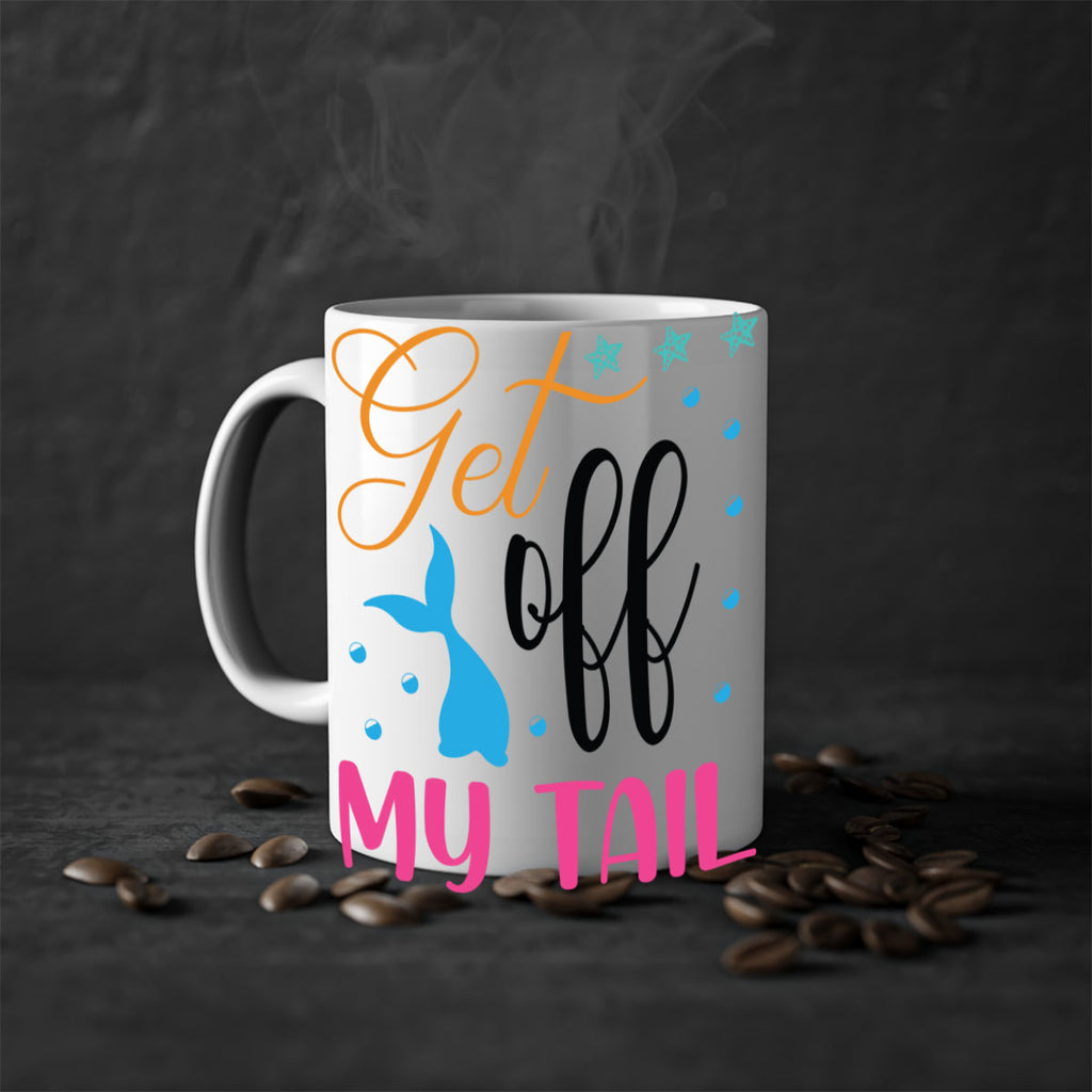 Get off My Tail 186#- mermaid-Mug / Coffee Cup