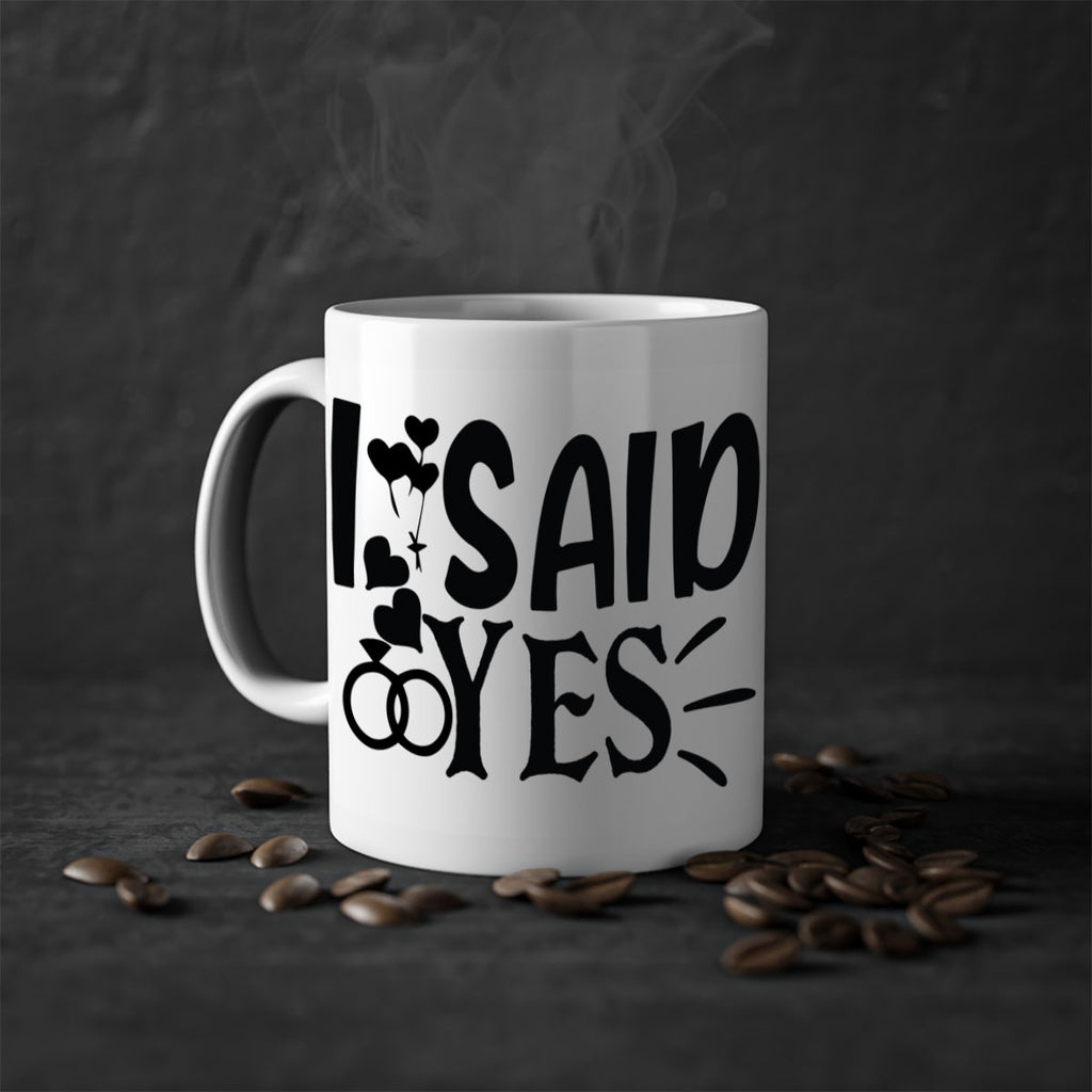 I Said Yes 29#- wedding-Mug / Coffee Cup