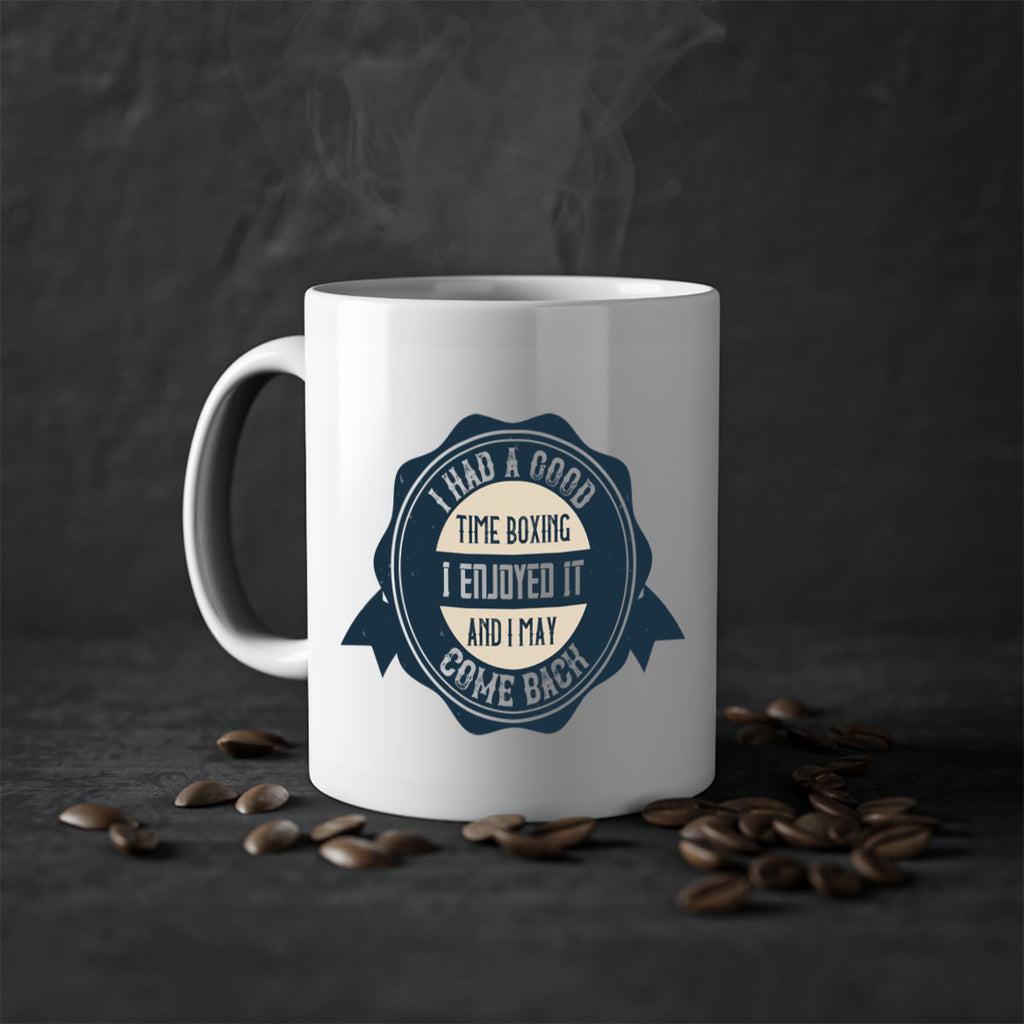 I had a good time boxing I enjoyed it and I may come back 2217#- boxing-Mug / Coffee Cup