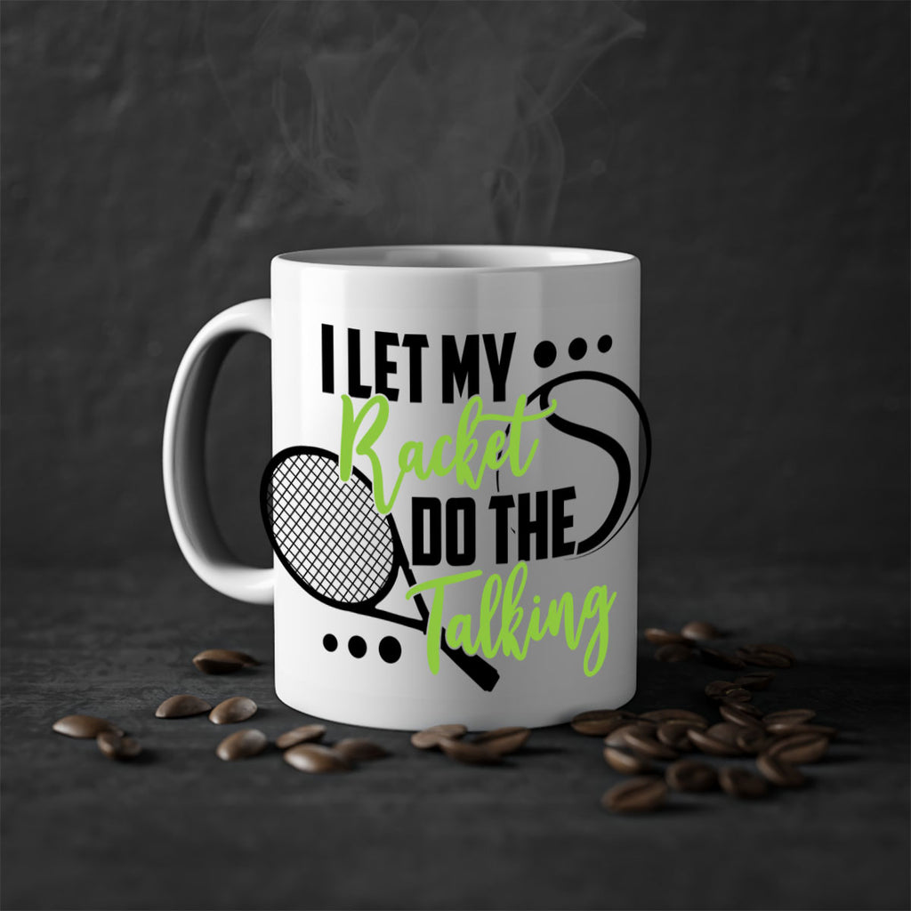 I let my racket Do the talking 1125#- tennis-Mug / Coffee Cup