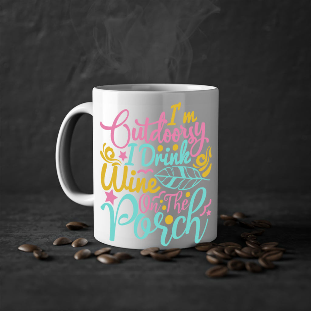 IM OUTDOORSY I DRINK WINE ON THE PORCH Style 61#- Summer-Mug / Coffee Cup