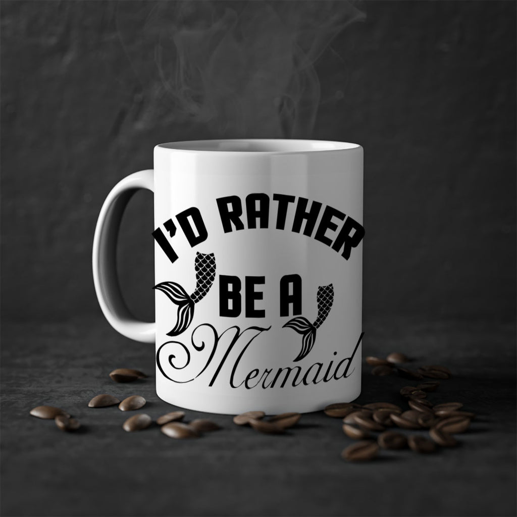 Id rather be a Mermaid 244#- mermaid-Mug / Coffee Cup