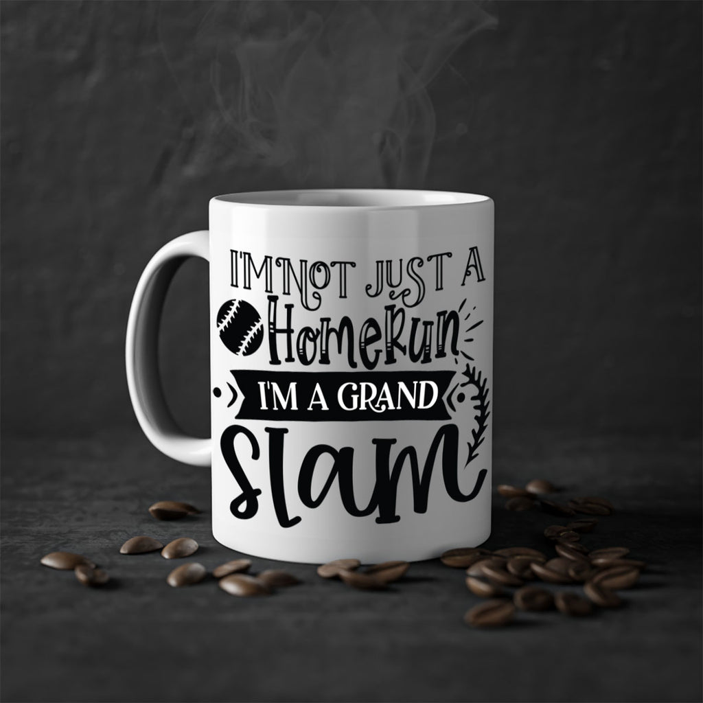 Im not Just a Homerun im a grand slam 2071#- baseball-Mug / Coffee Cup