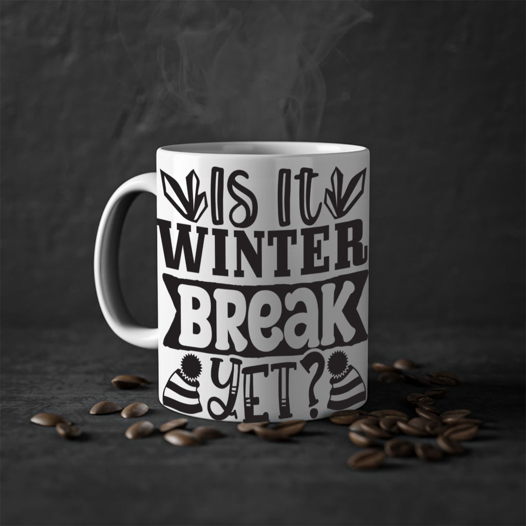 Is it winter break yet 255#- winter-Mug / Coffee Cup