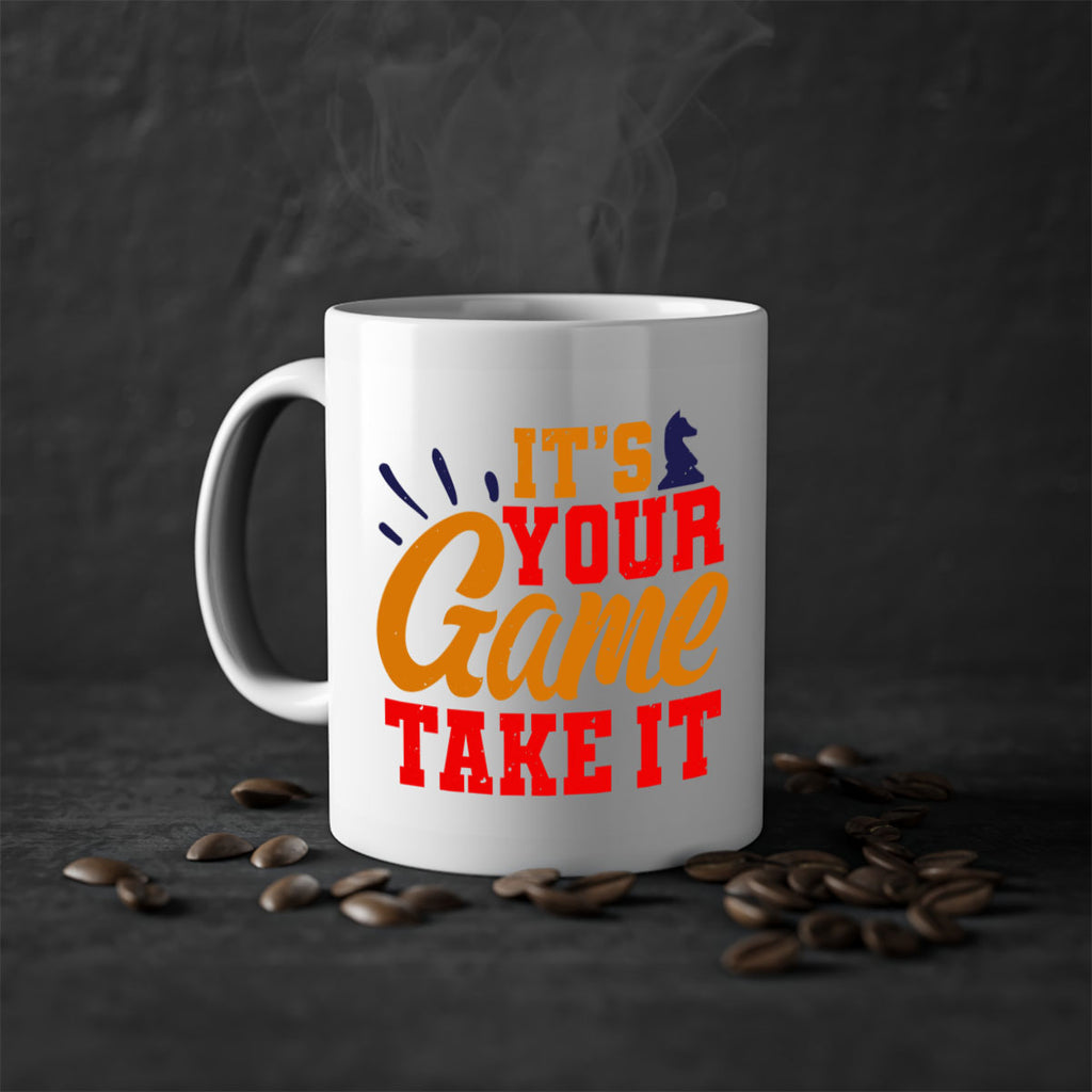 It’s your game Take it 29#- chess-Mug / Coffee Cup