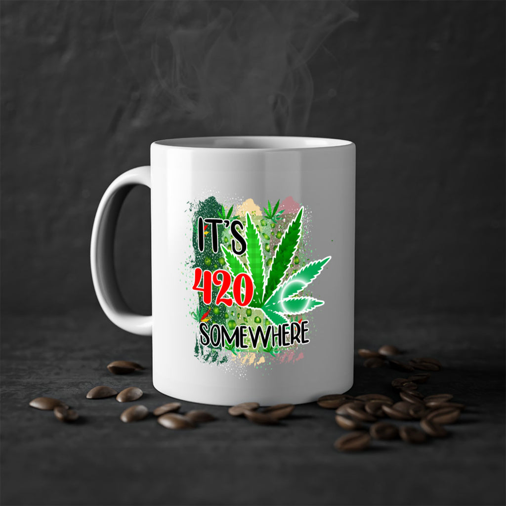 Its 420 Somewhere 153#- marijuana-Mug / Coffee Cup