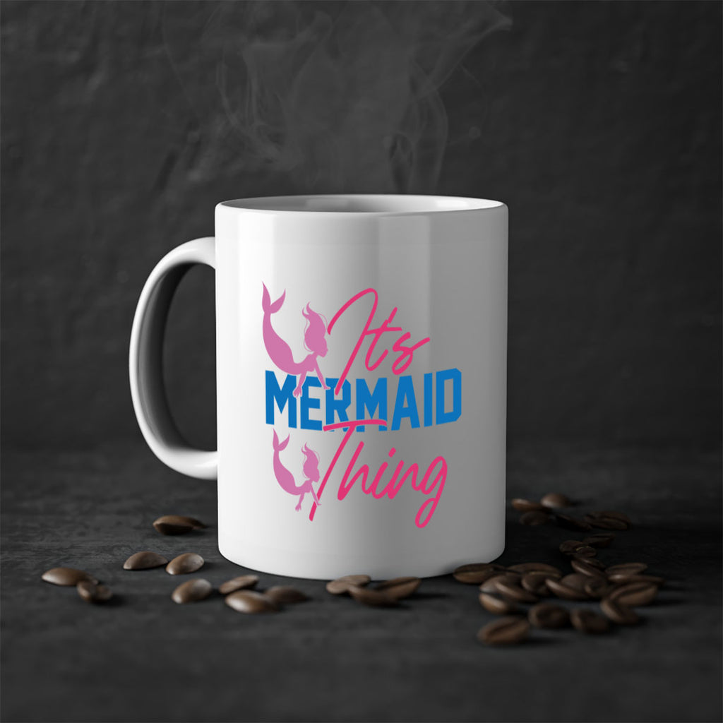 Its Mermaid Thing 284#- mermaid-Mug / Coffee Cup