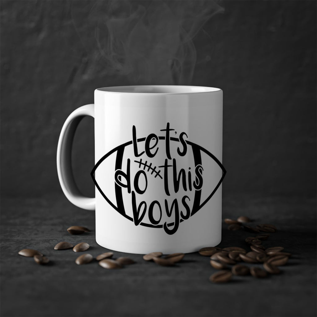 Lets do this boys 928#- football-Mug / Coffee Cup