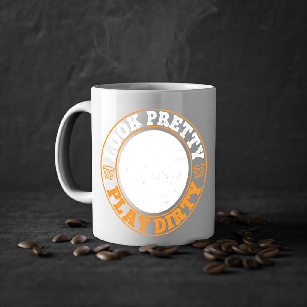Look pretty Play dirty 769#- basketball-Mug / Coffee Cup