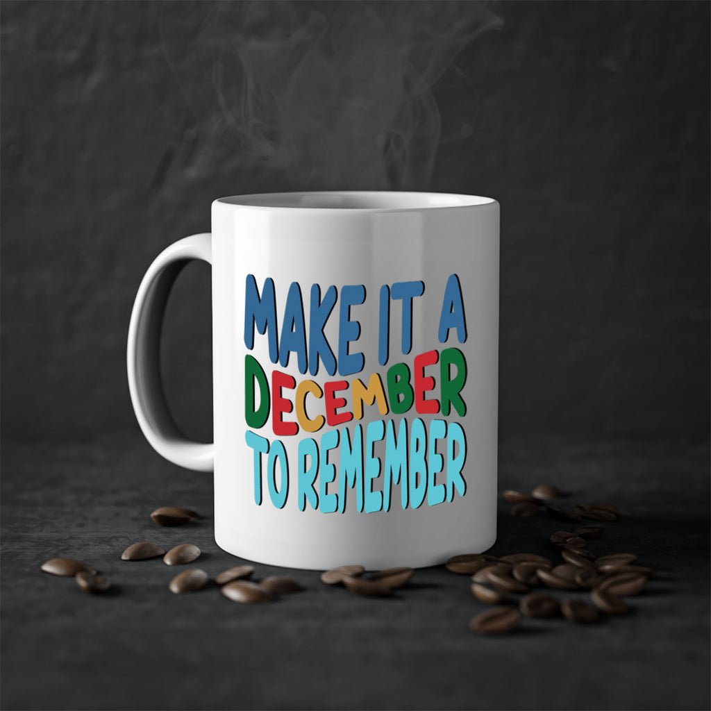 Make It a December to 319#- winter-Mug / Coffee Cup