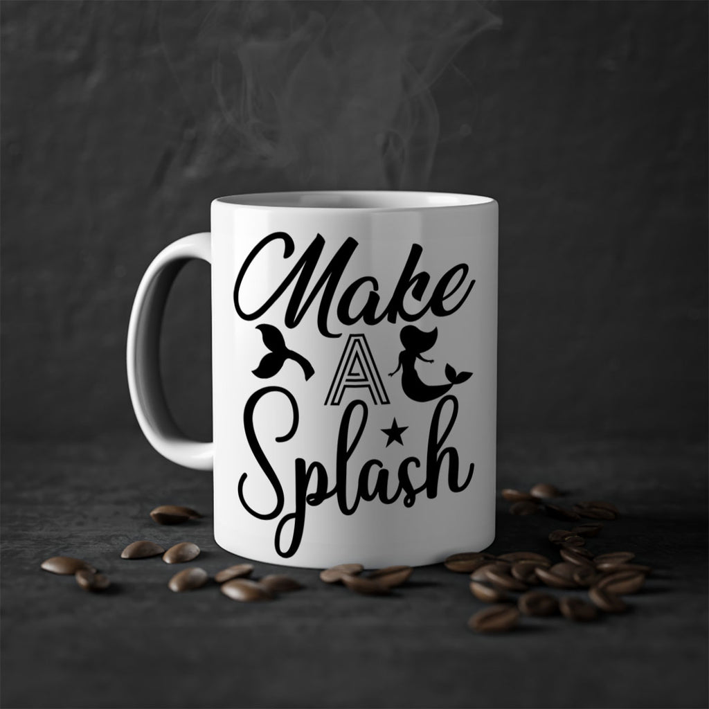 Make a splash 311#- mermaid-Mug / Coffee Cup