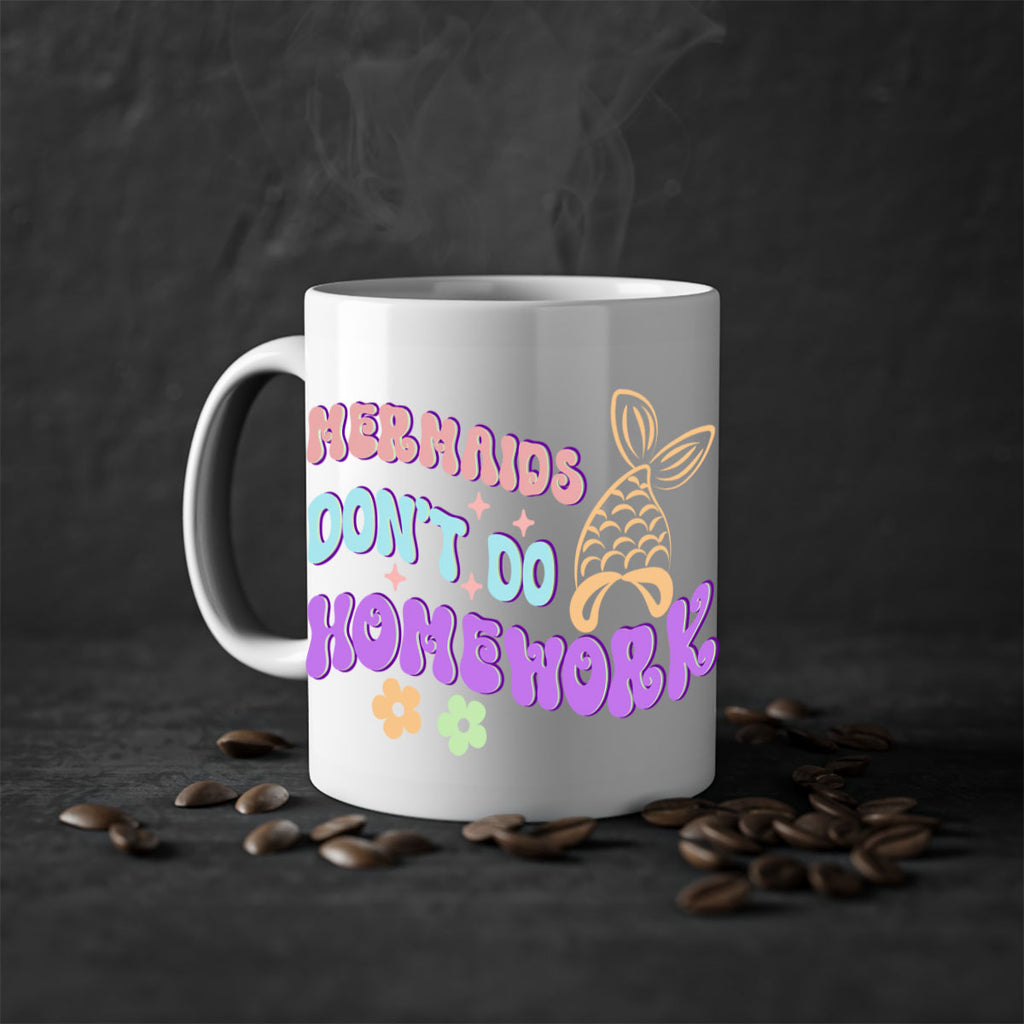 Mermaids Dont Do Homework 485#- mermaid-Mug / Coffee Cup
