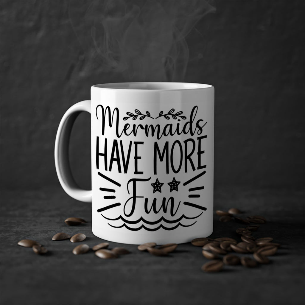 Mermaids Have More Fun 489#- mermaid-Mug / Coffee Cup