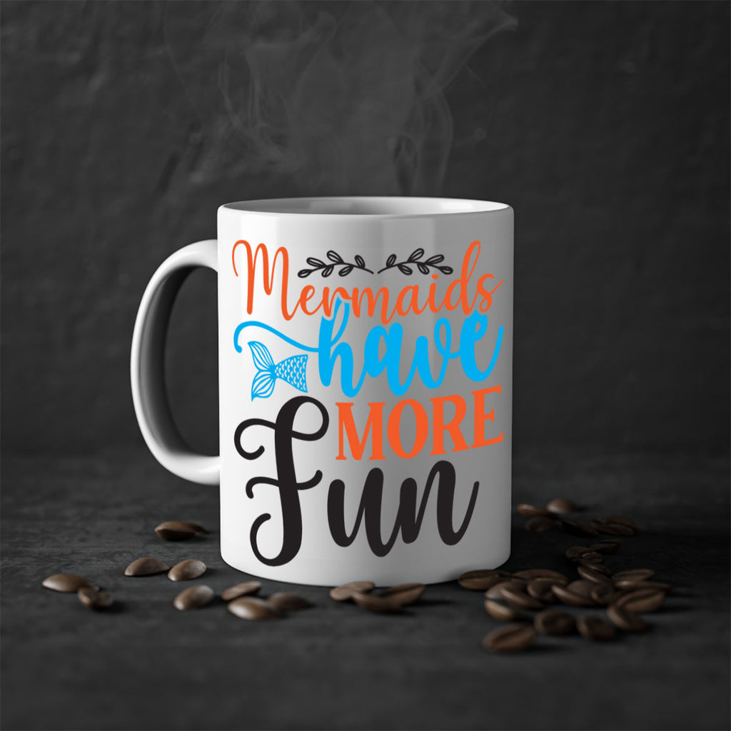 Mermaids Have More Fun 491#- mermaid-Mug / Coffee Cup