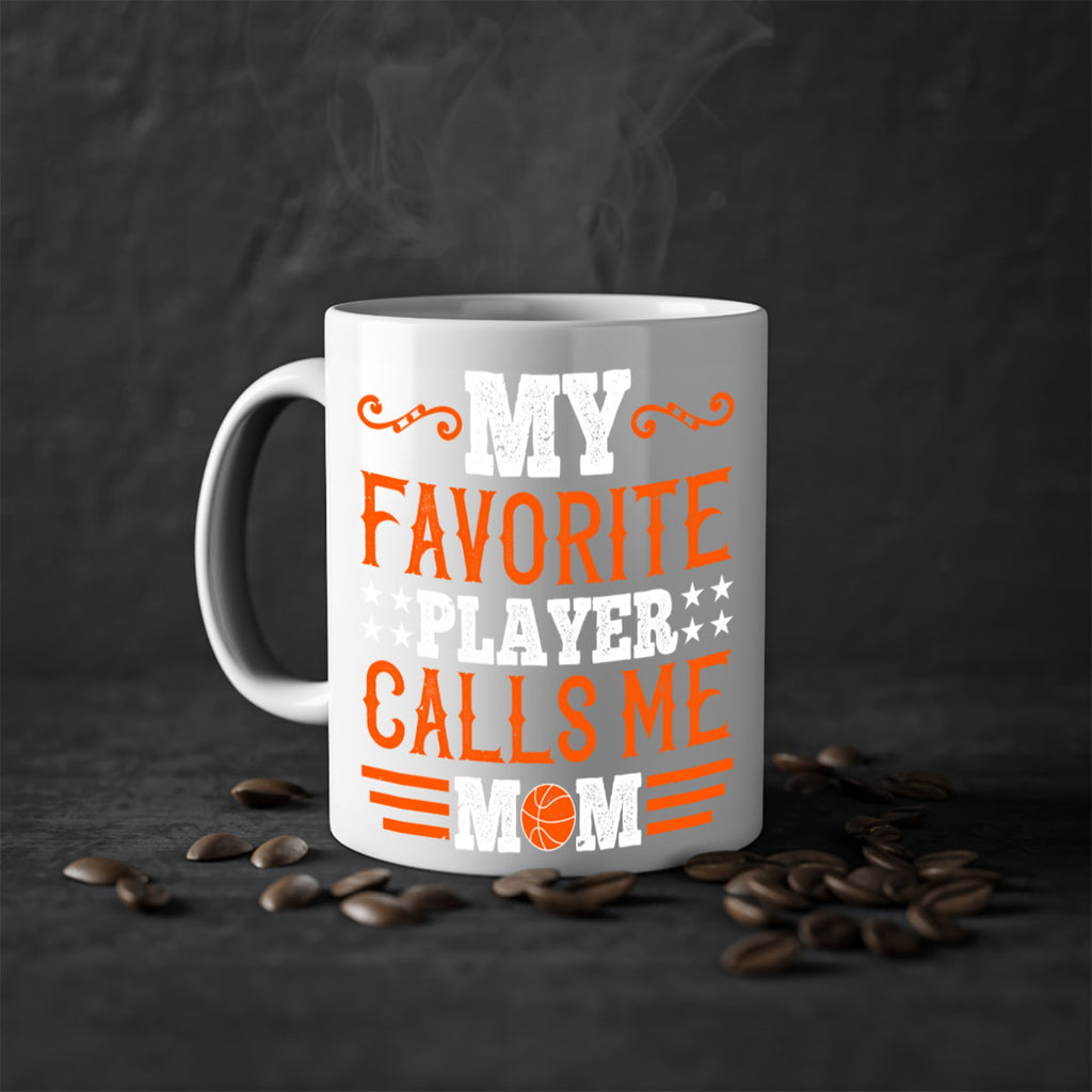 My favorite player calls me mom 654#- basketball-Mug / Coffee Cup
