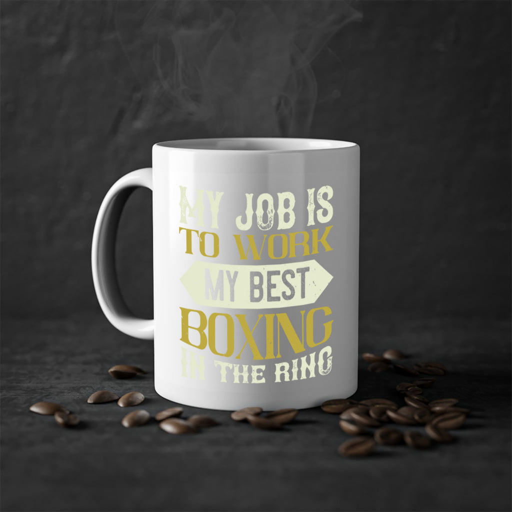 My job is to work my best boxing in the ring 1885#- boxing-Mug / Coffee Cup