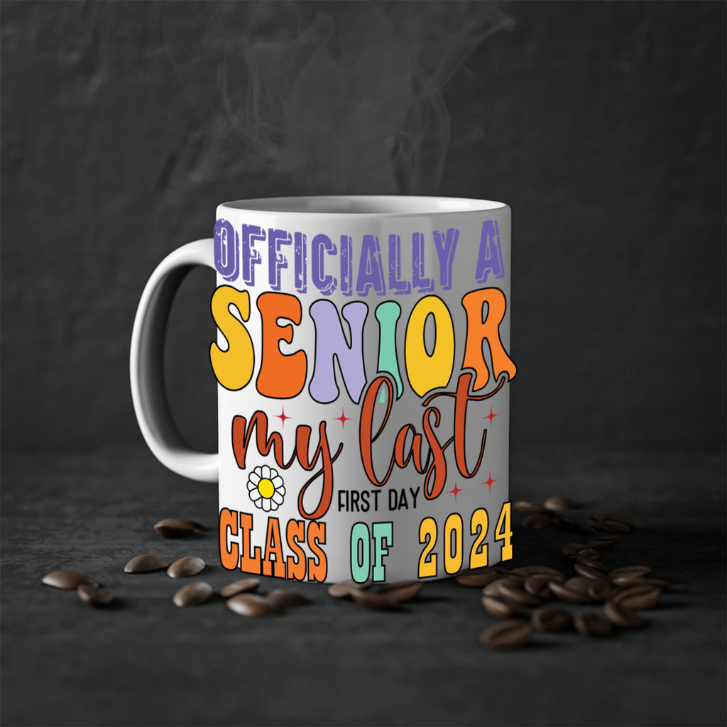 Officially a senior my last first day class of 2024 1 8#- 12th grade-Mug / Coffee Cup