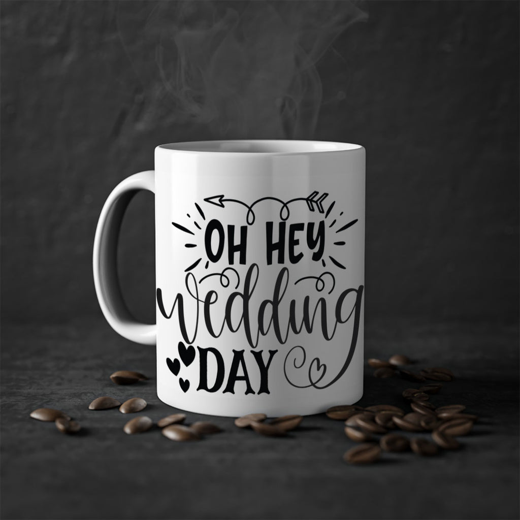 Oh Hey Wedding day 27#- wedding-Mug / Coffee Cup