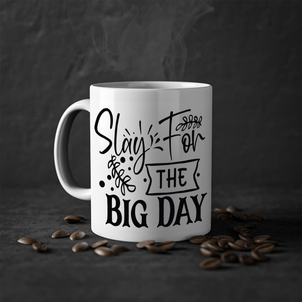 Slay For The Big Day 23#- wedding-Mug / Coffee Cup