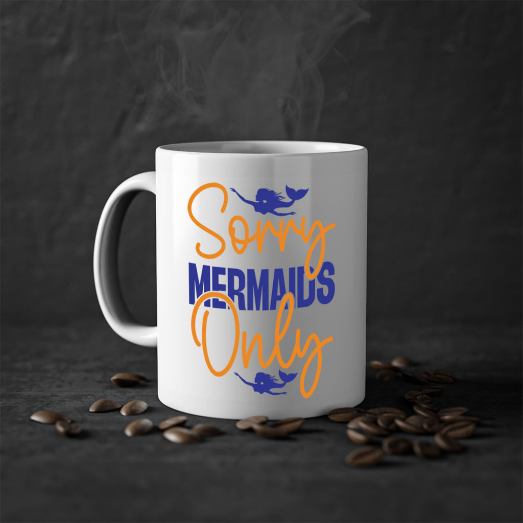 Sorry Mermaids Only 603#- mermaid-Mug / Coffee Cup