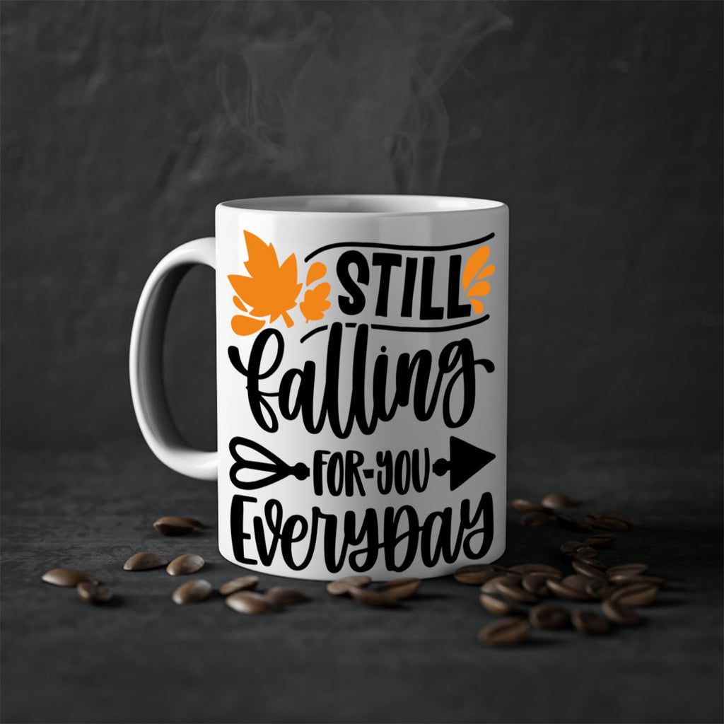 Still Falling For You Everyday 509#- fall-Mug / Coffee Cup