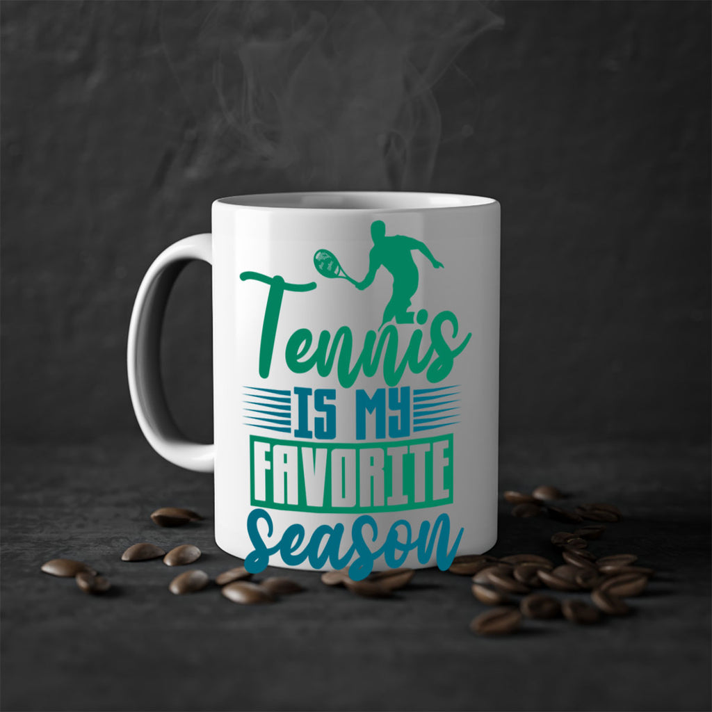 Tennis is My Favorite Season 302#- tennis-Mug / Coffee Cup
