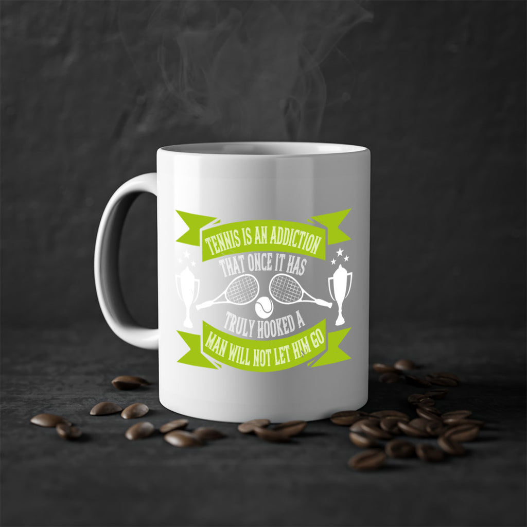 Tennis is an addiction that once it has truly hooked a man will 308#- tennis-Mug / Coffee Cup