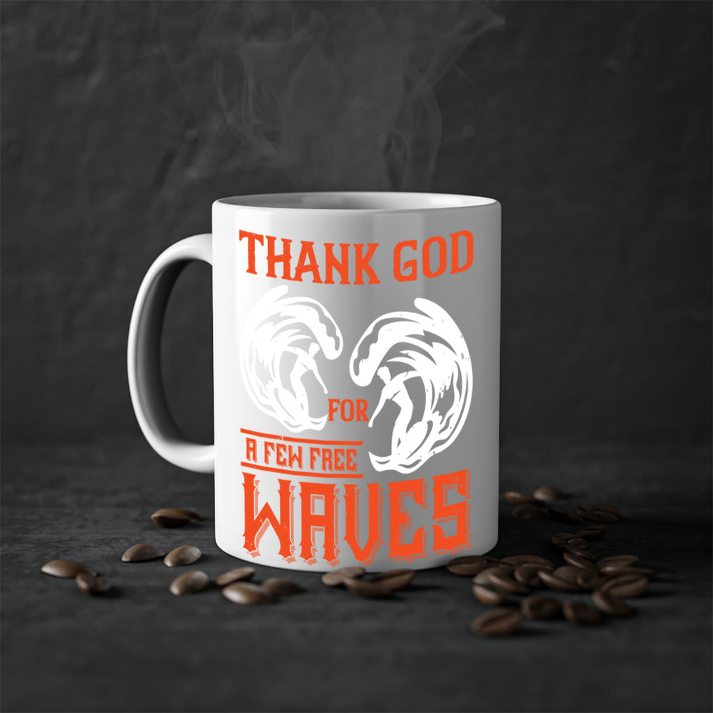Thank God for a few free waves 229#- surfing-Mug / Coffee Cup