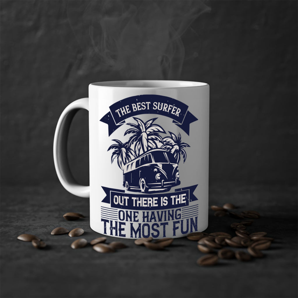 The best surfer out there is the one having the most fun 209#- surfing-Mug / Coffee Cup