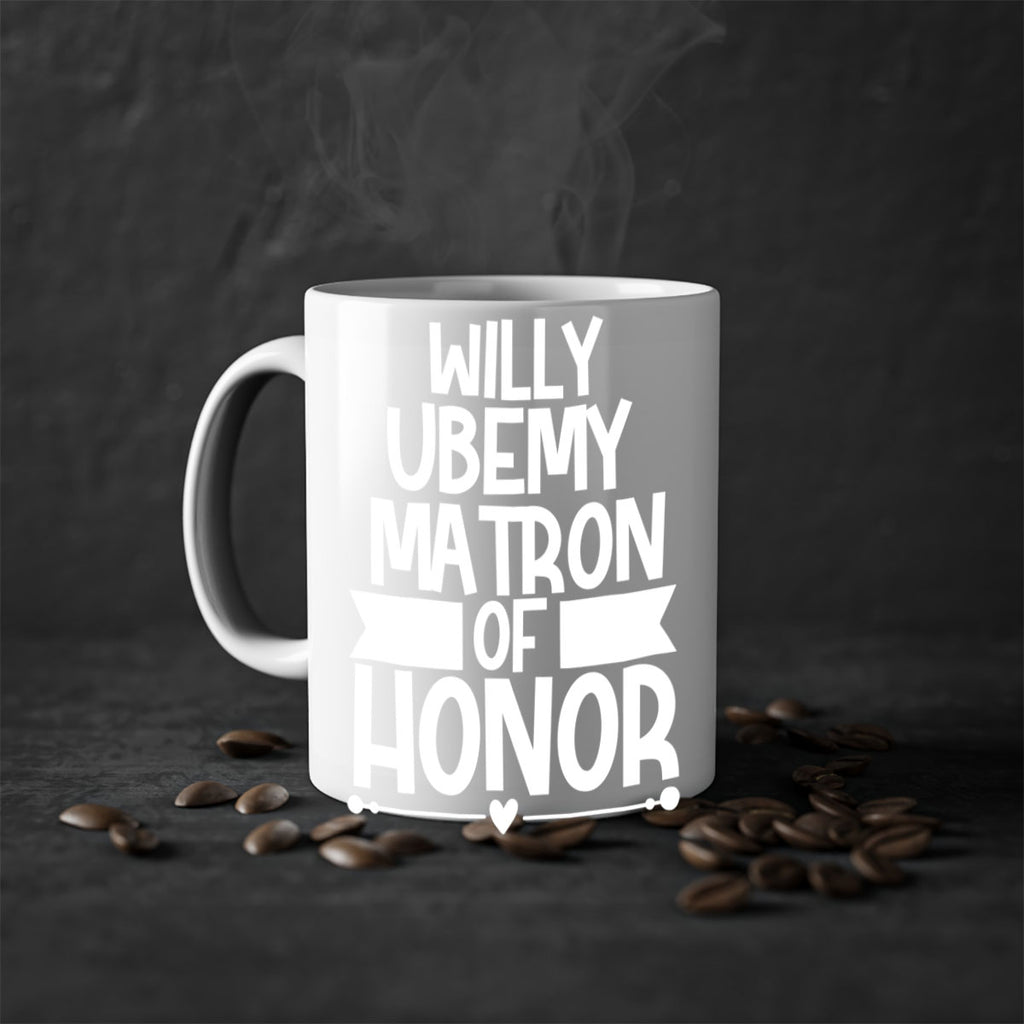 Willy 1#- matron of honor-Mug / Coffee Cup