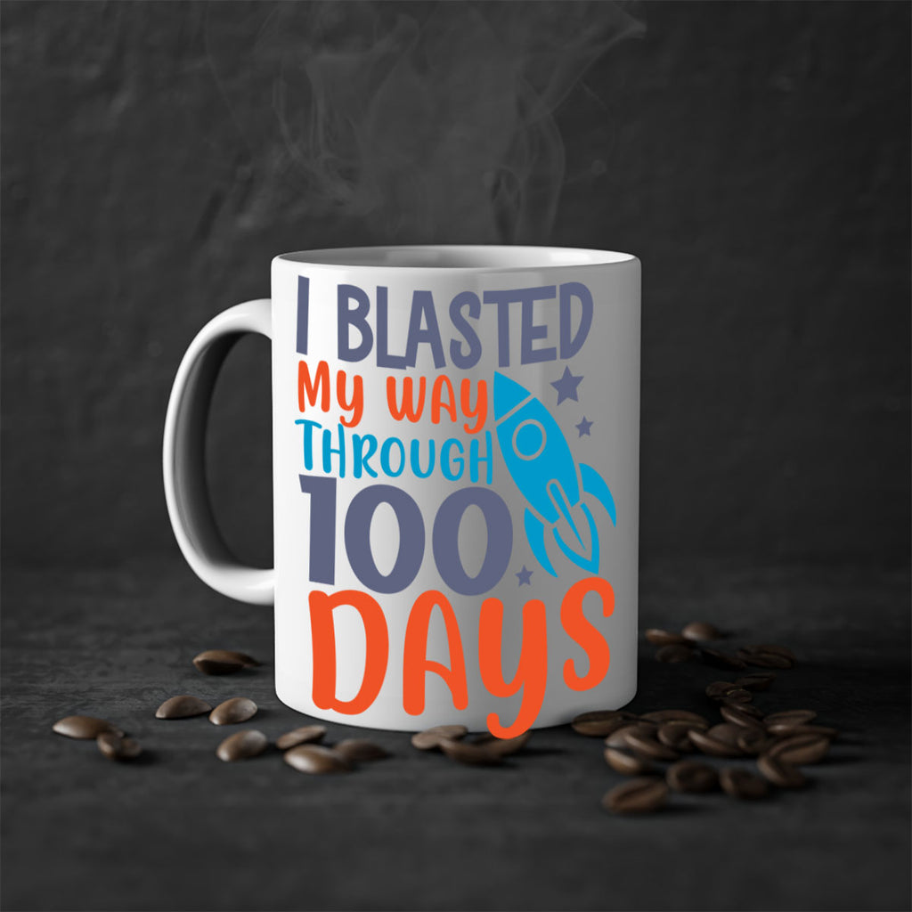 i blasted on my way through 100 days 12#- 100 days-Mug / Coffee Cup