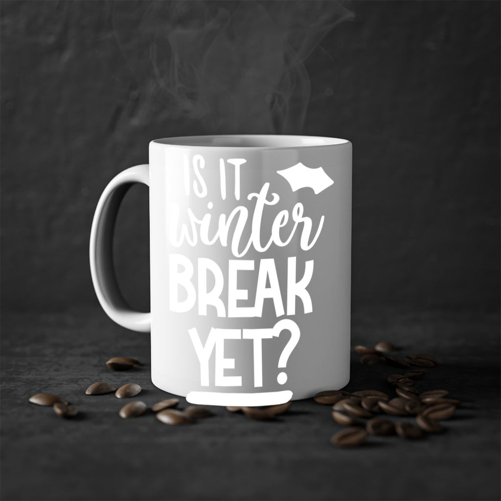 is it winter break yet 36#- wedding-Mug / Coffee Cup