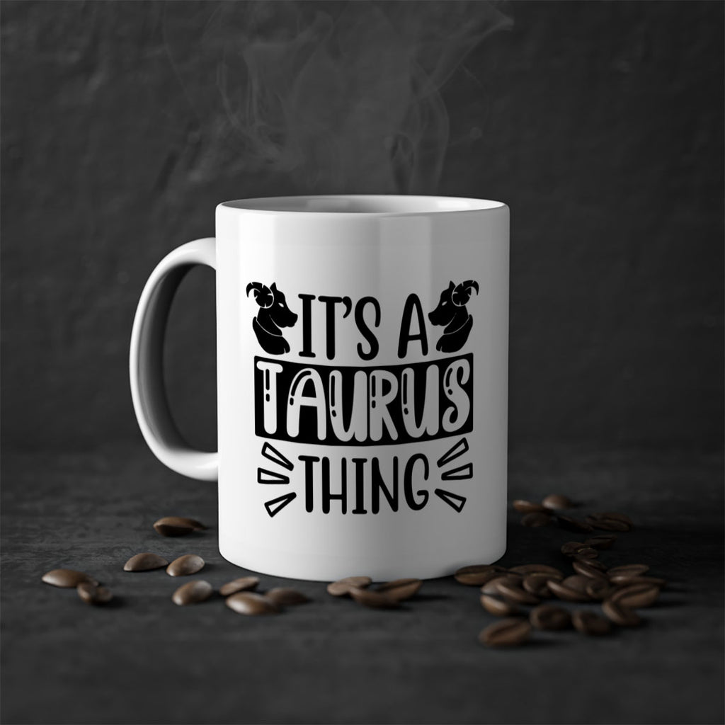 its a taurus thing 272#- zodiac-Mug / Coffee Cup