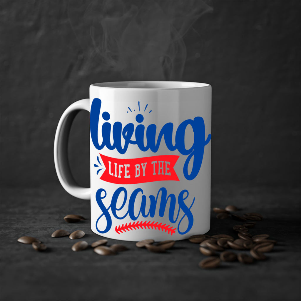 living life by the seams 2054#- baseball-Mug / Coffee Cup
