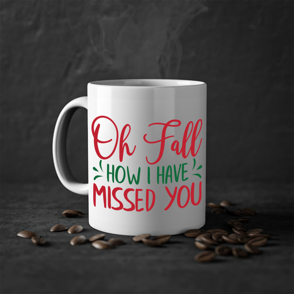oh fall how i have missed you 449#- fall-Mug / Coffee Cup