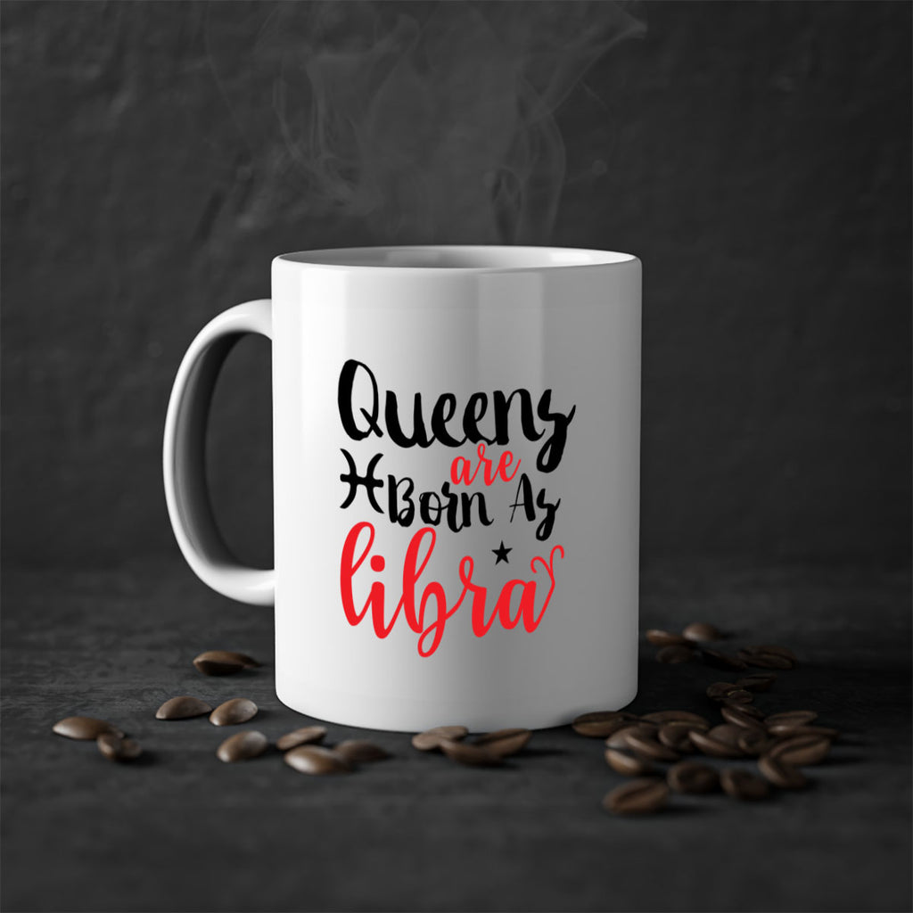 queens Are Born As Libra 387#- zodiac-Mug / Coffee Cup
