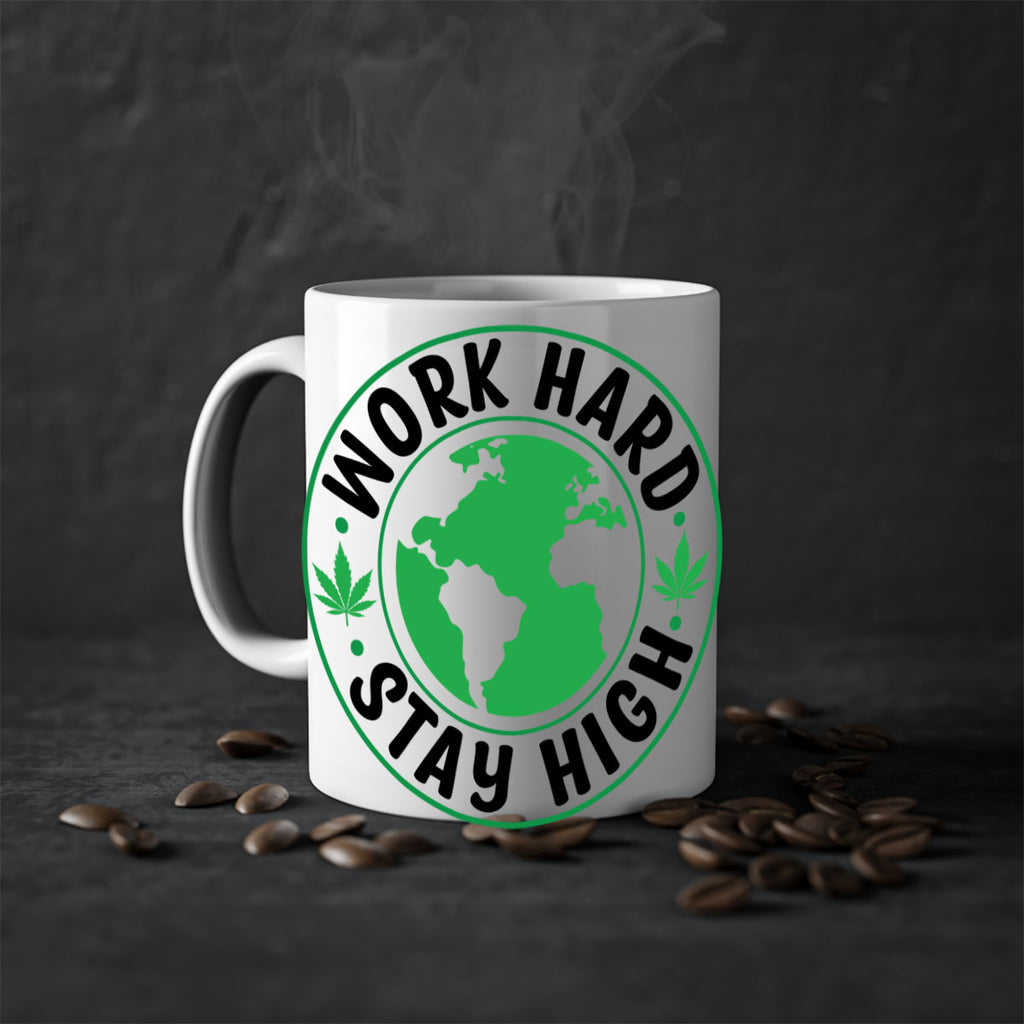 work hard stay high 303#- marijuana-Mug / Coffee Cup