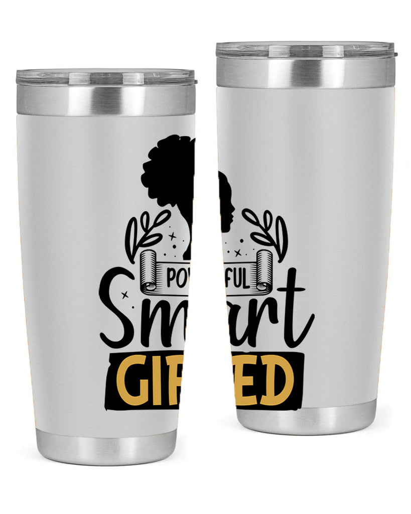 Powerful smart gifted Style 13#- women-girls- Tumbler