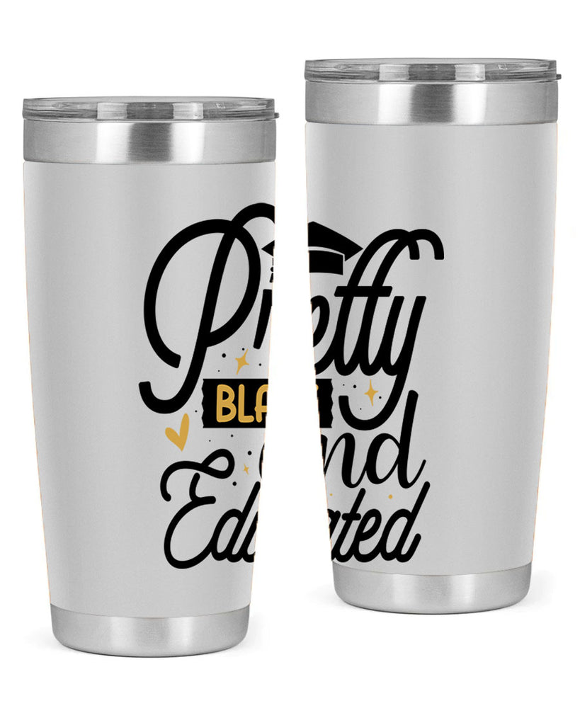 Pretty black and educated copy Style 12#- women-girls- Tumbler
